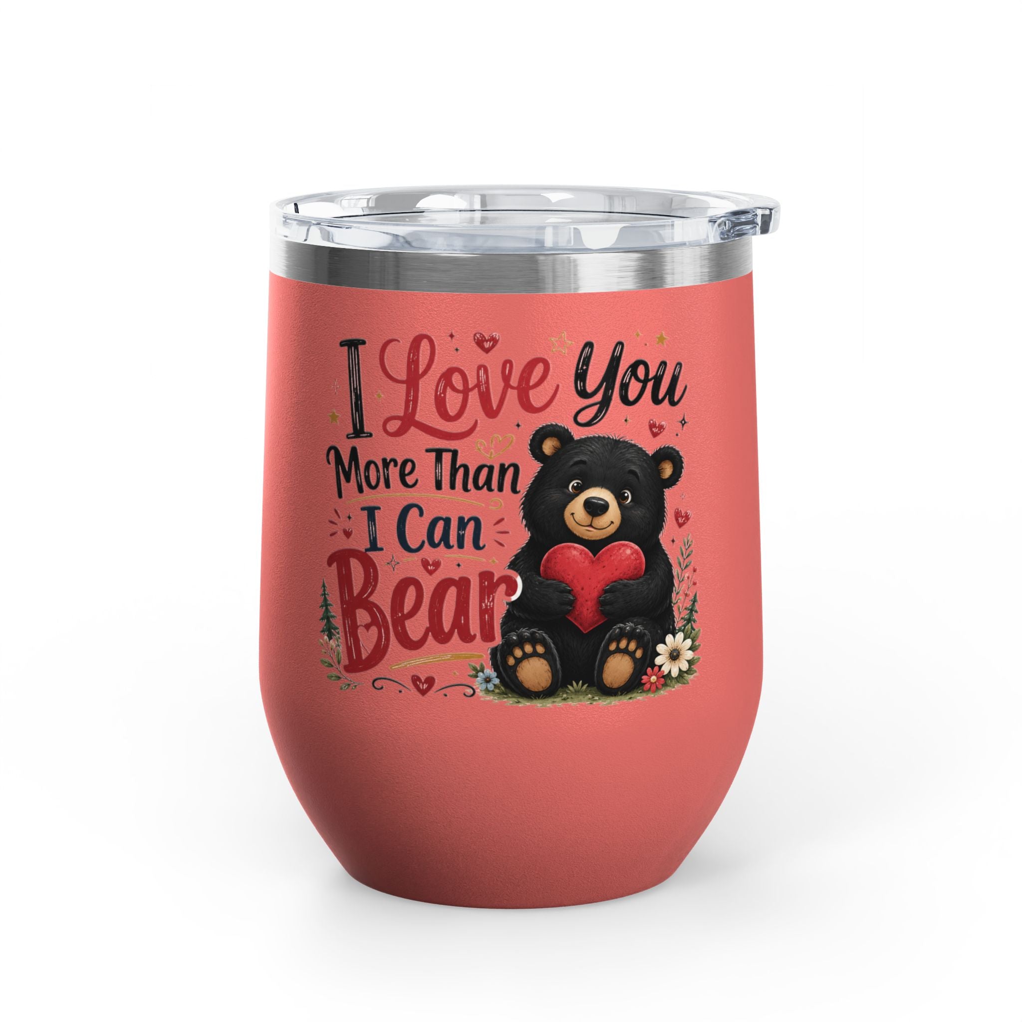 “I Love You More Than I Can Bear” Cute Bear Glass, 12oz