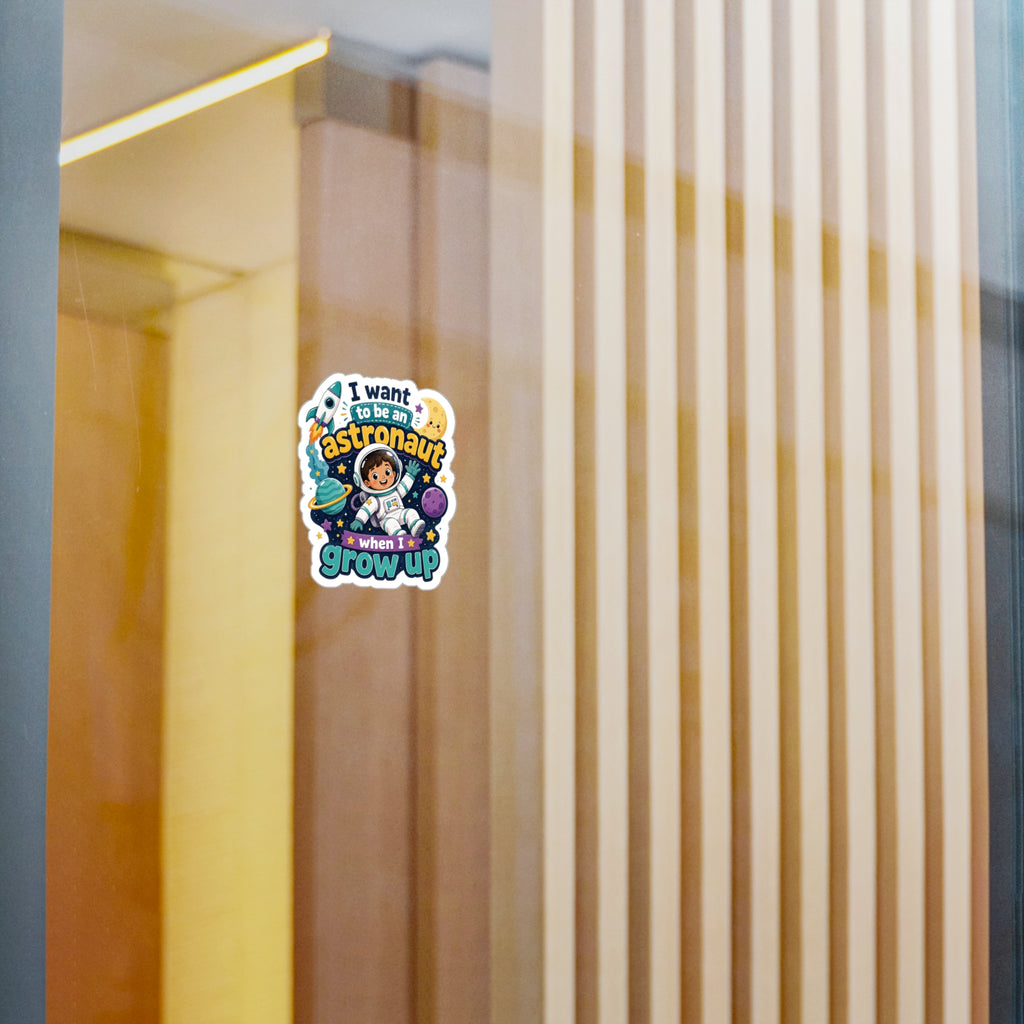 Astronaut Kids Sticker — "I Want to Be an Astronaut When I Grow Up" Kiss-Cut Vinyl Decal