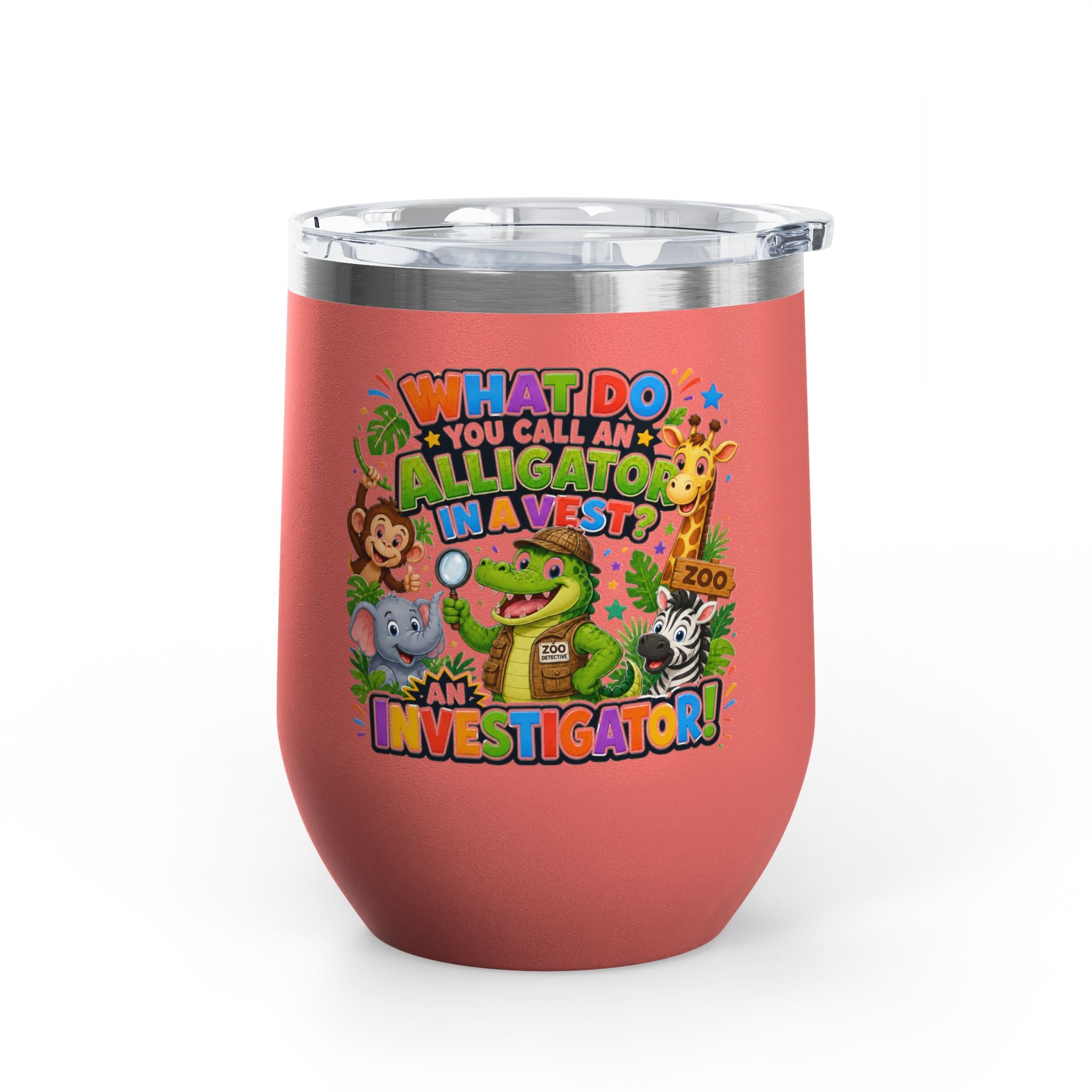"What Do You Call an Alligator in a Vest? An Investigator!" Cute Zoo Joke Stainless Steel 12oz