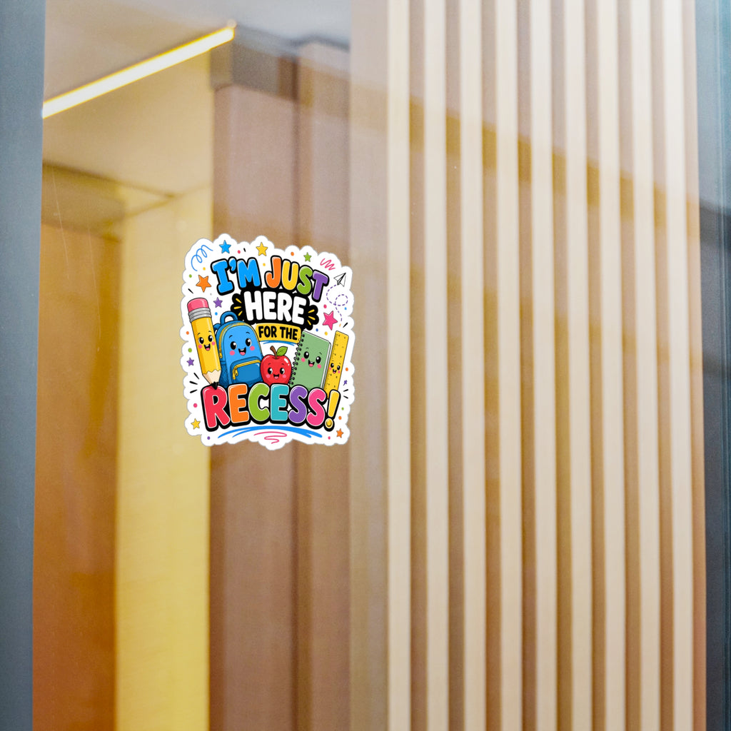 I’m Just Here for the Recess! Sticker | Kiss-Cut Vinyl Decal