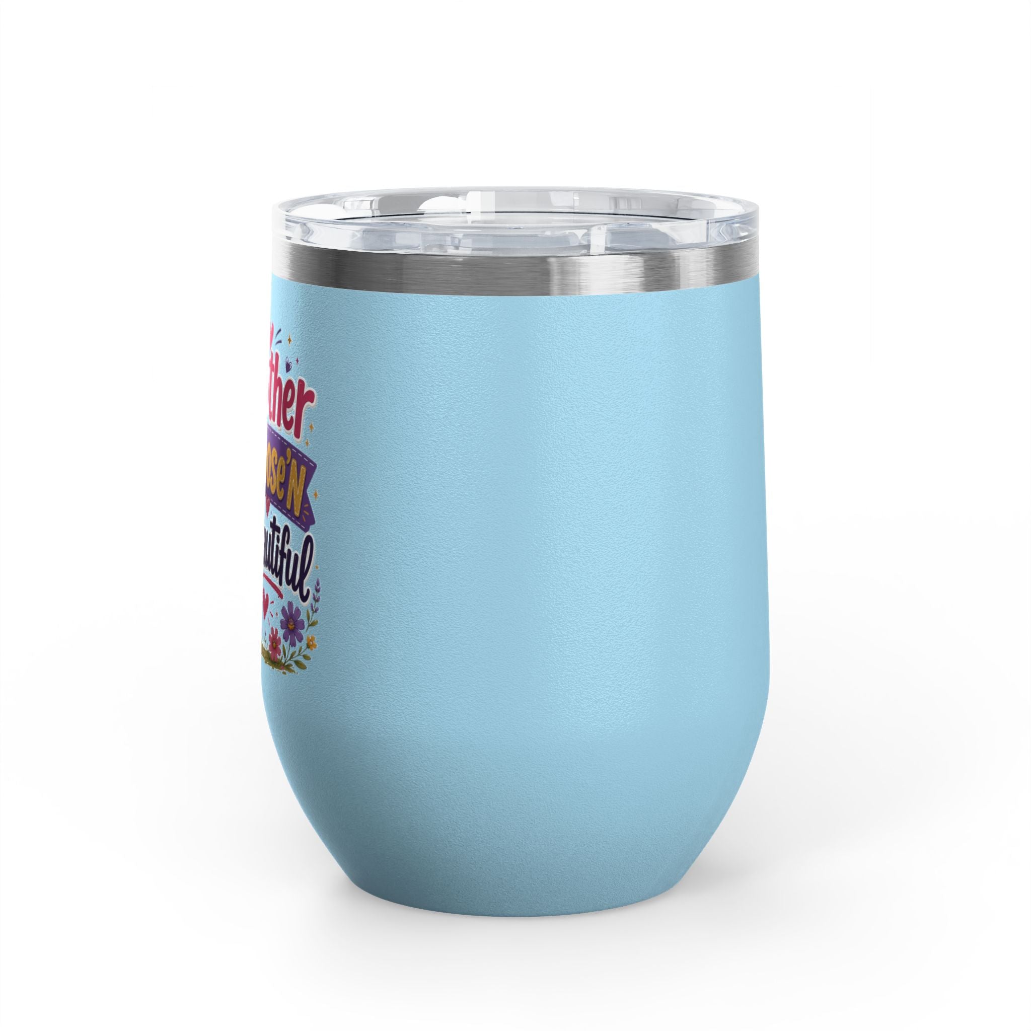 "Mother Goose'n Beautiful" 12oz Insulated Cup