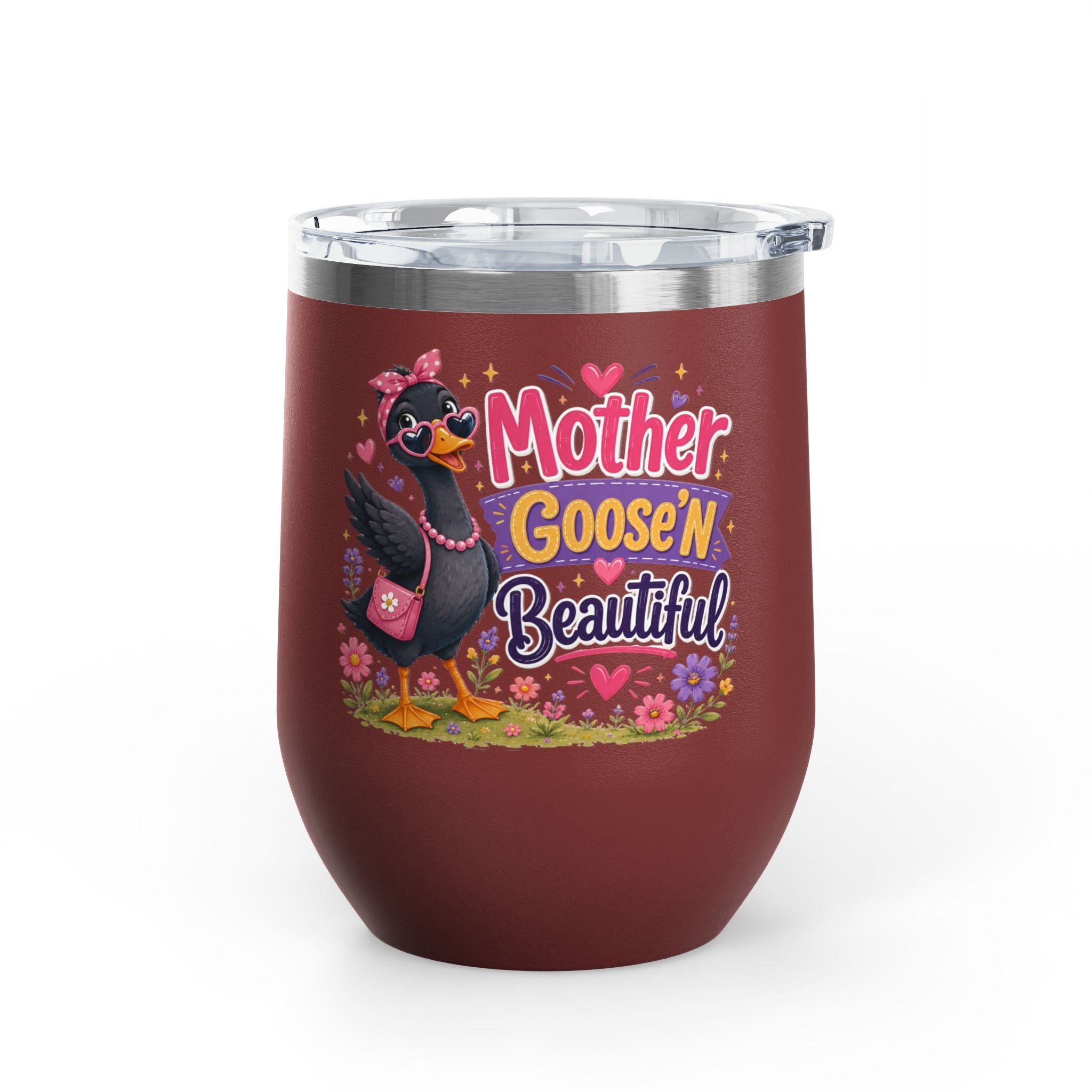 "Mother Goose'n Beautiful" 12oz Insulated Cup