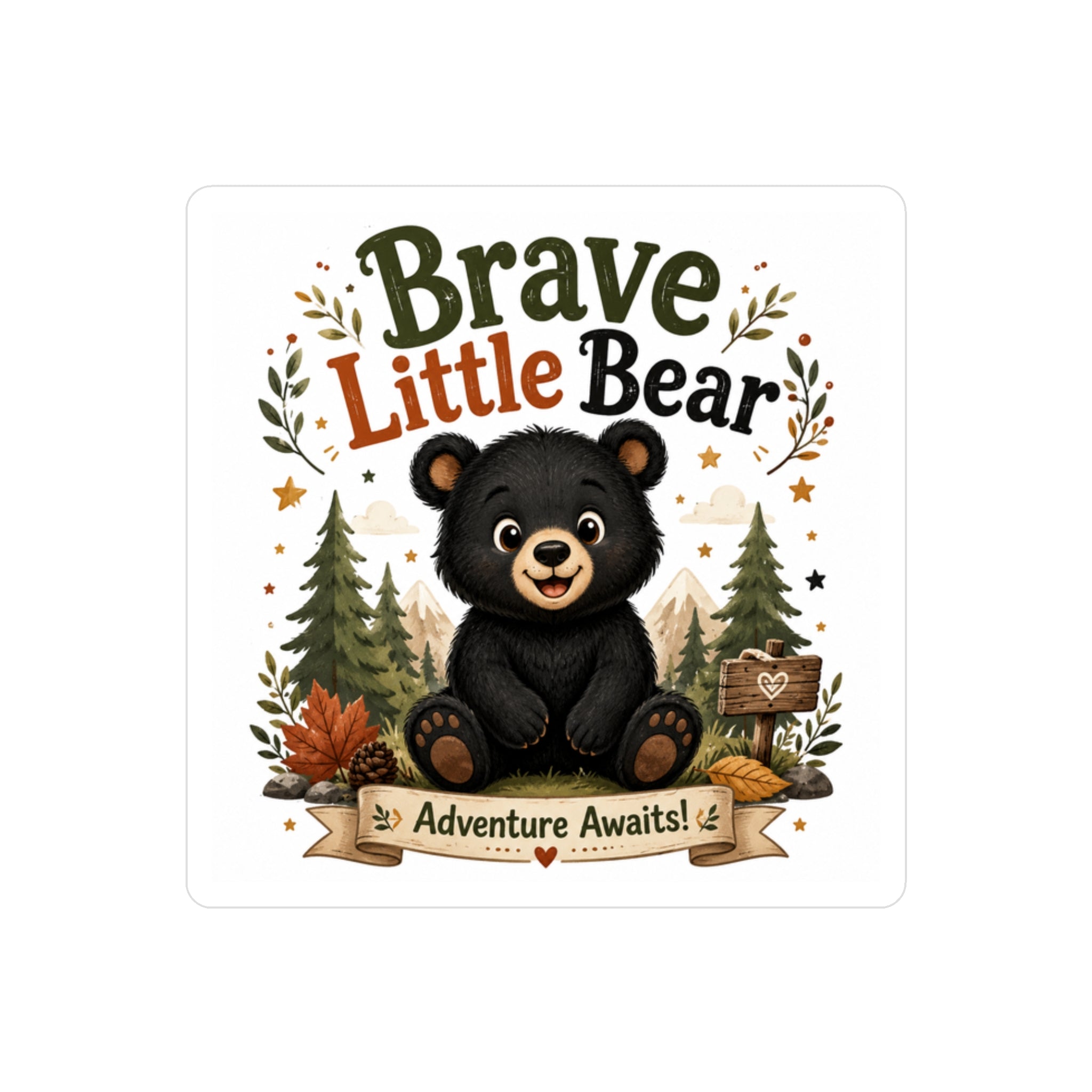 Brave Little Bear Vinyl Sticker — 'Adventure Awaits' Kiss-Cut Decal