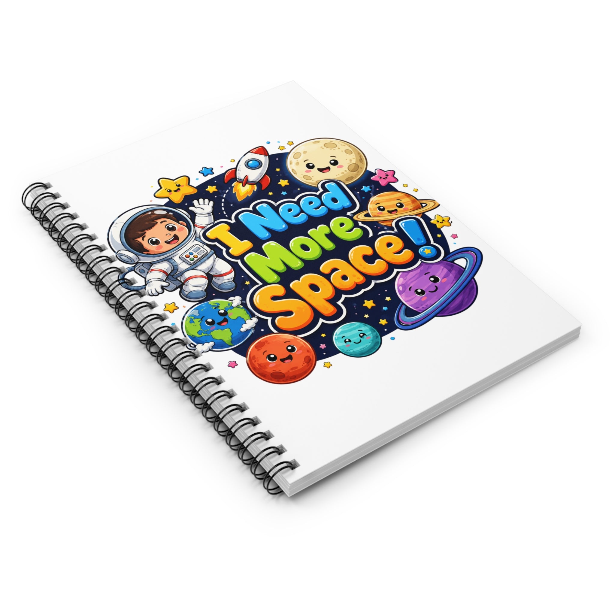 I Need More Space! Cute Space-themed Spiral Notebook — Ruled Journal for Kids