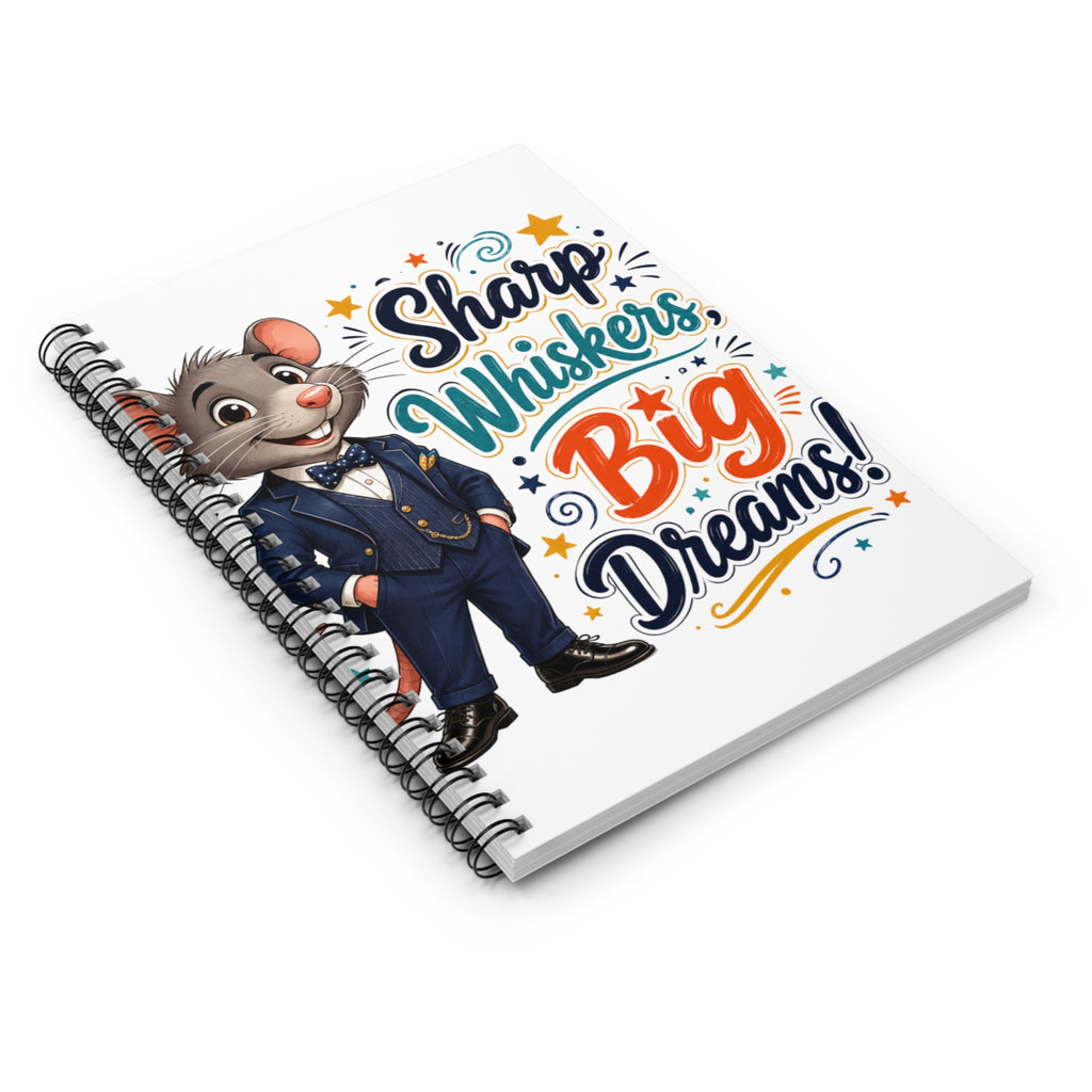 Notebook — "Sharp Whiskers, Big Dreams!" Cute Mouse Inspirational Spiral Journal