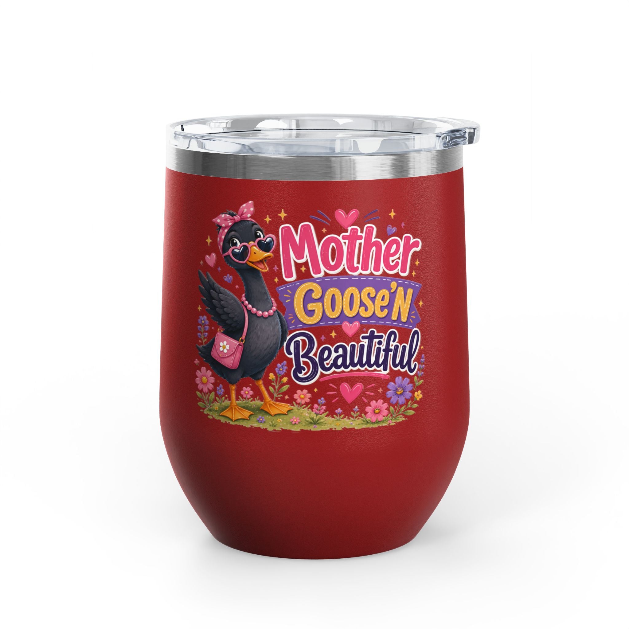 "Mother Goose'n Beautiful" 12oz Insulated Cup