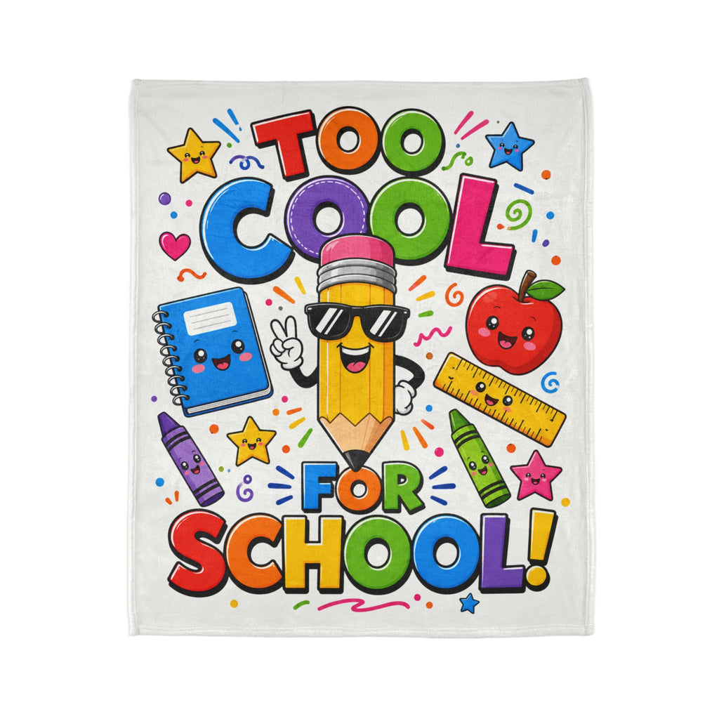 Too Cool For School Blanket — Cute Back to School Kids Throw