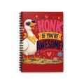 Honk If You’re Awesome Spiral Notebook — Cute Goose Lined Journal