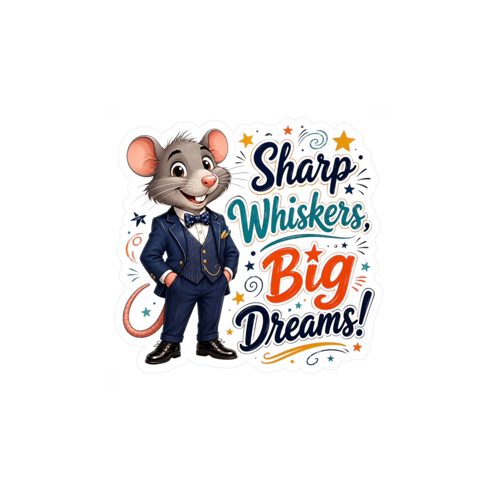 Sharp Whiskers, Big Dreams Sticker — Cute Motivational Mouse Vinyl Decal