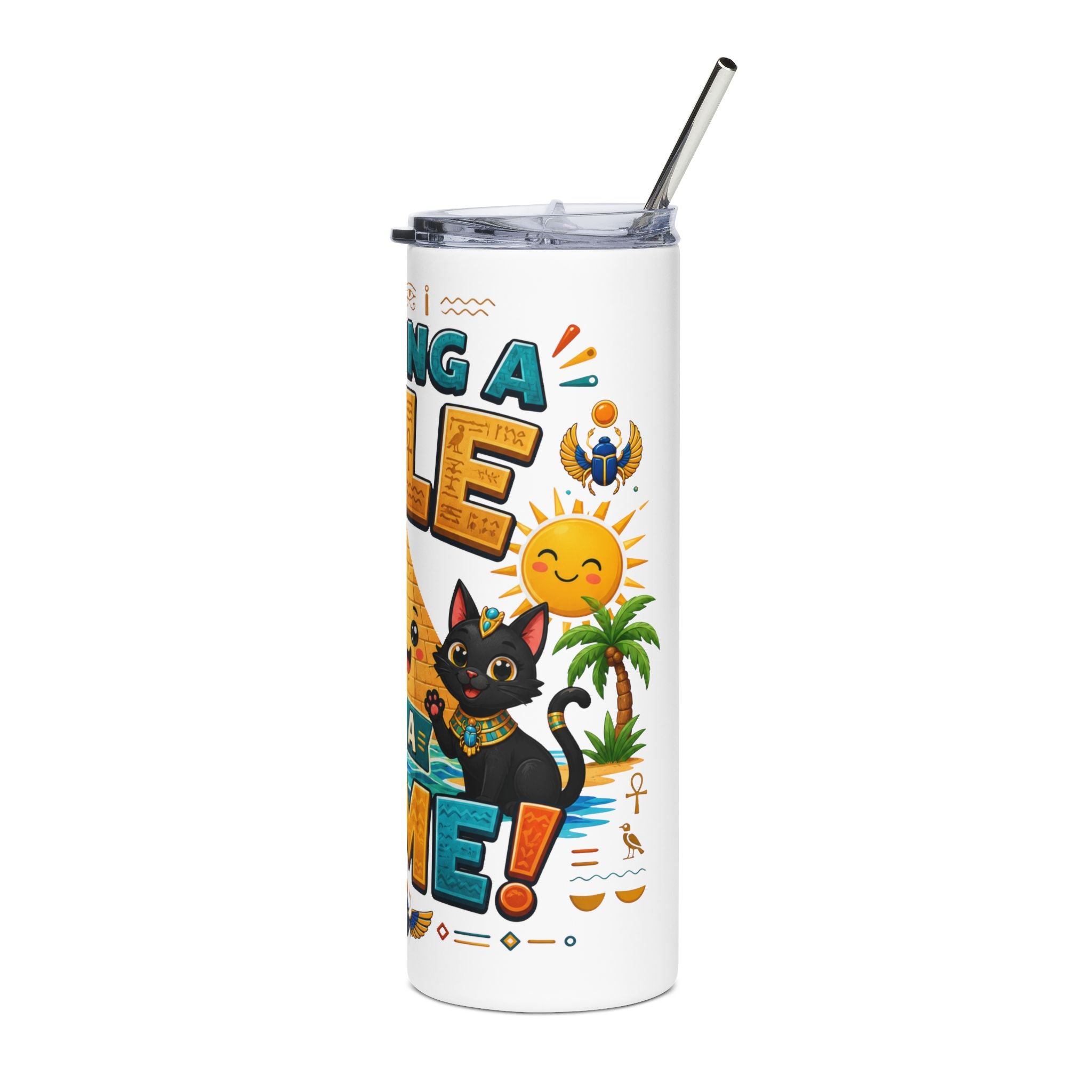 Having a Nile of a Time Tumbler | 20oz Stainless Steel Travel Cup