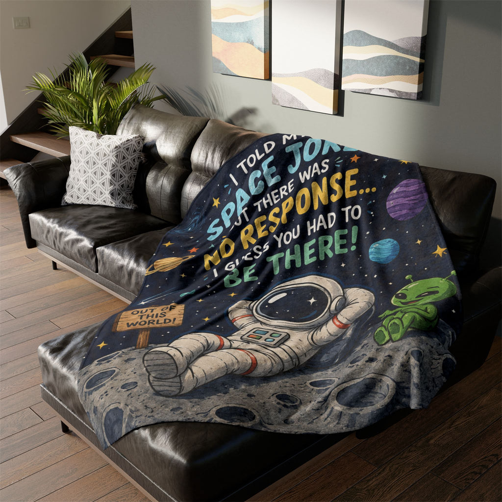 Astronaut & Alien Space Joke Blanket — "I Told My Space Joke... No Response" Cozy Throw