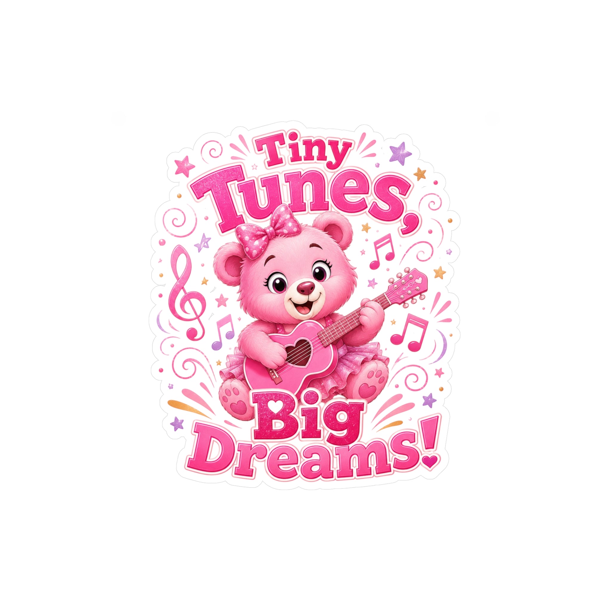 Kiss-Cut Vinyl Decal — Pink Bear "Tiny Tunes, Big Dreams" Sticker