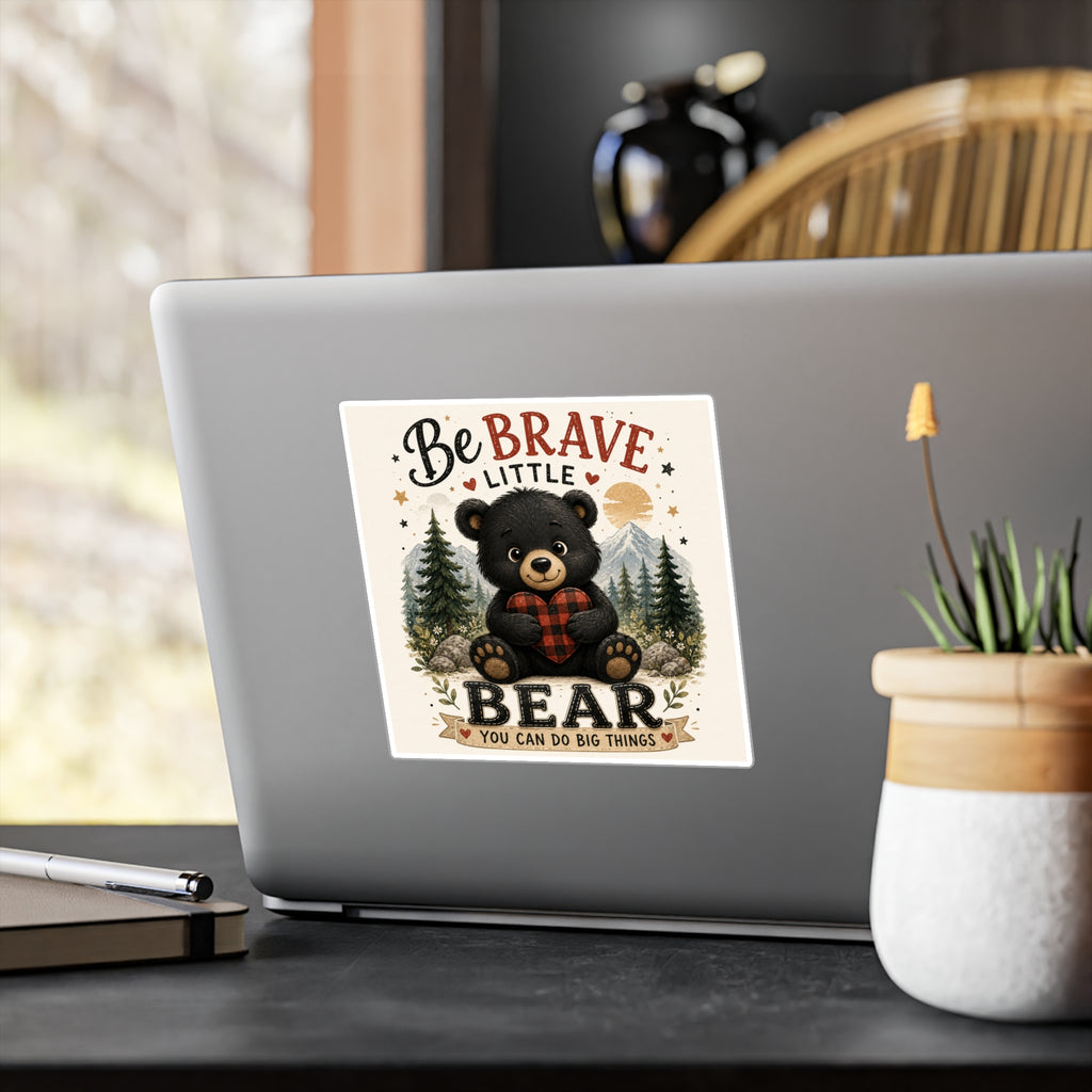 Be Brave Little Bear Kiss-Cut Vinyl Sticker