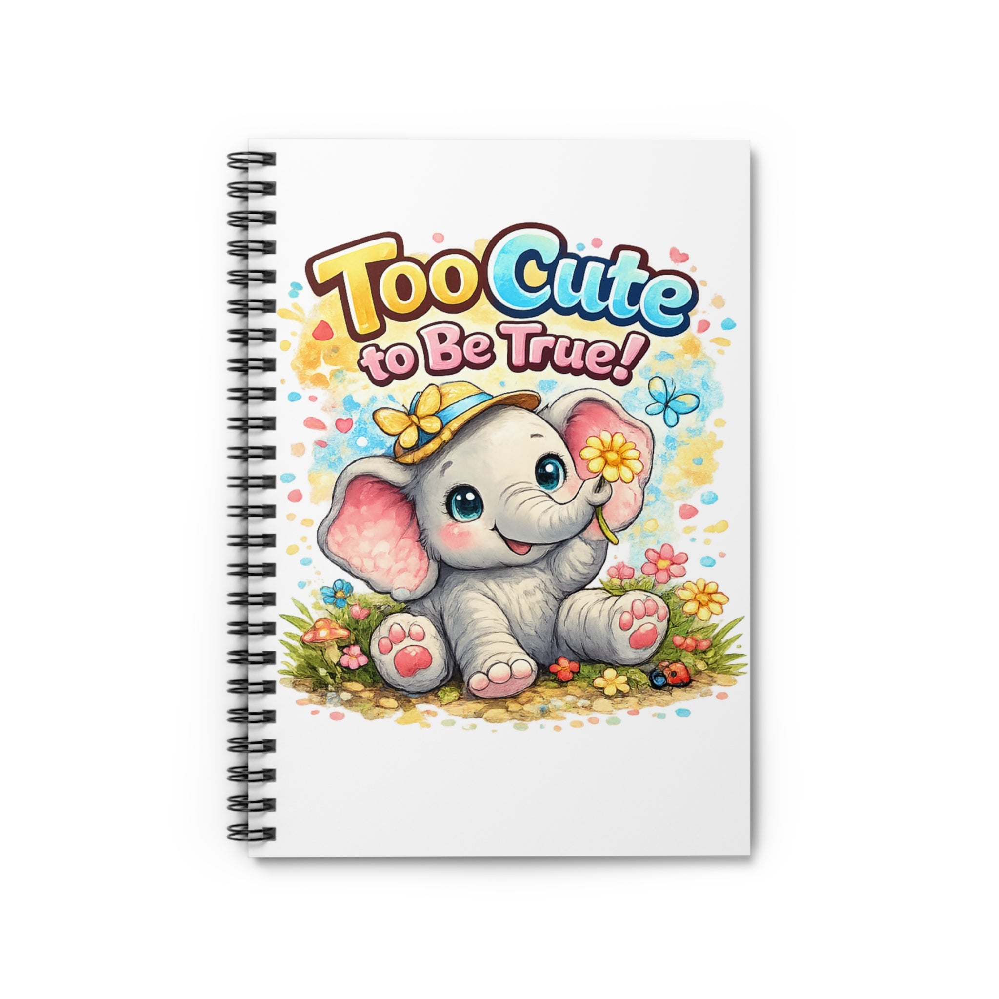 Too Cute to Be True! Baby Elephant Spiral Notebook — Cute Kids Journal, School Notebook