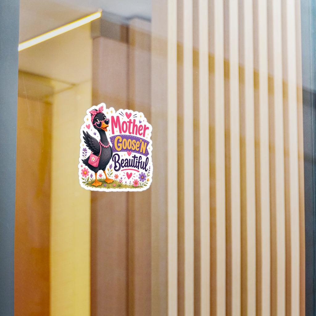 Mother Goose'n Beautiful Vinyl Sticker — Cute Kiss-Cut Decal for Moms & Nursery Decor