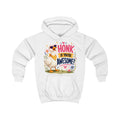 Kids Hoodie — "Honk If You're Awesome" Cute Goose Pullover for Children
