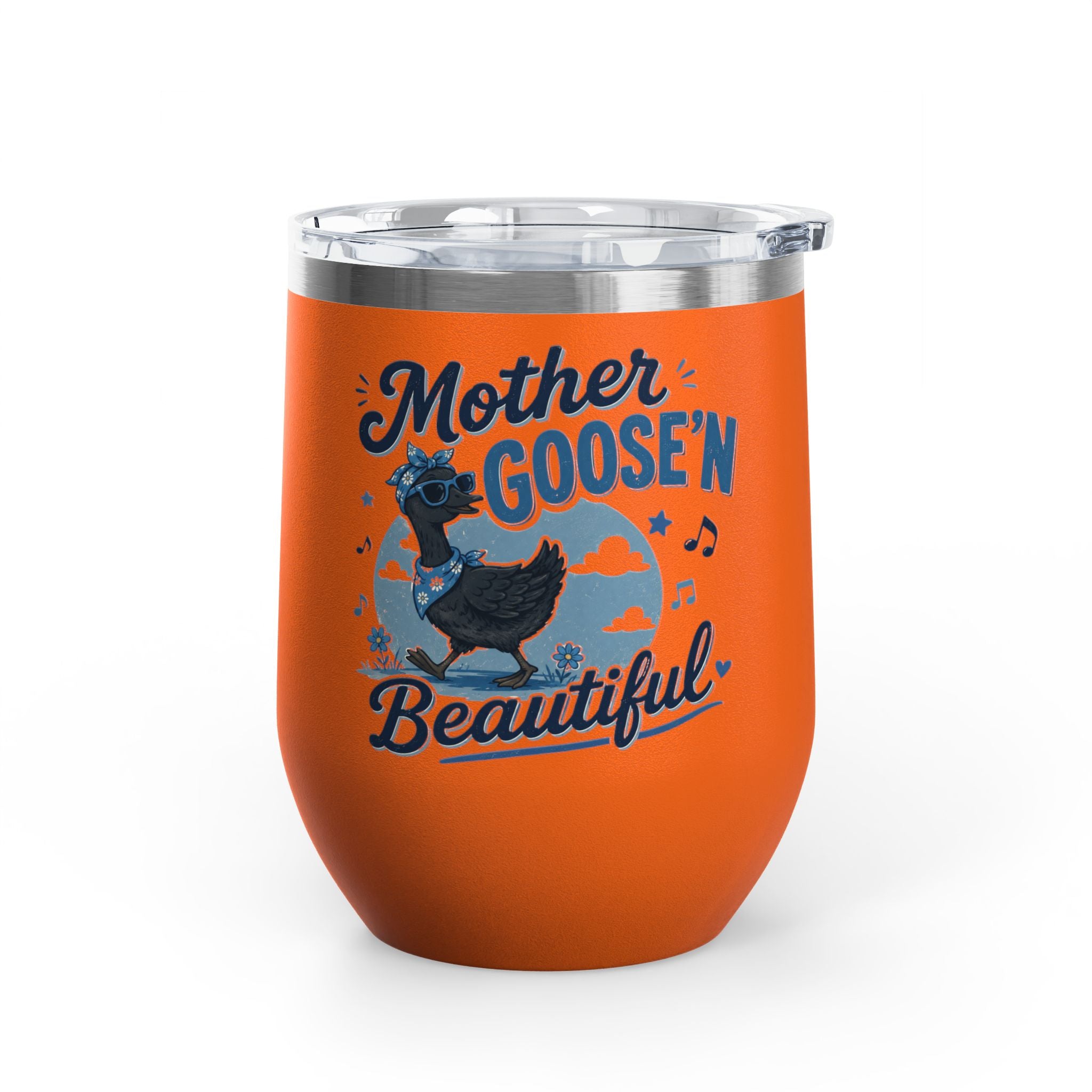 “Mother Goose’n Beautiful” Insulated 12oz Tumbler