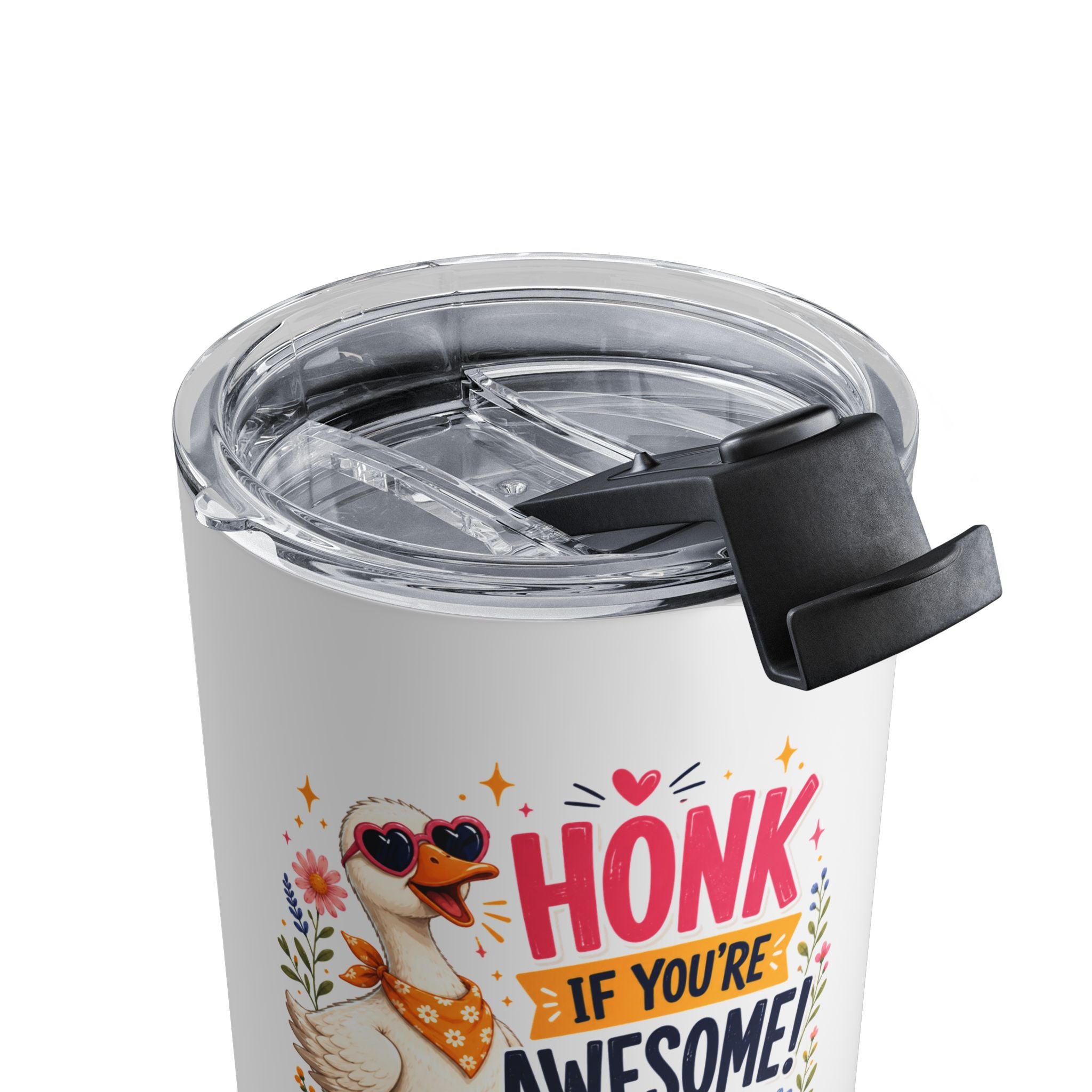10oz Tumbler — "Honk If You’re Awesome" Cute Goose Travel Mug