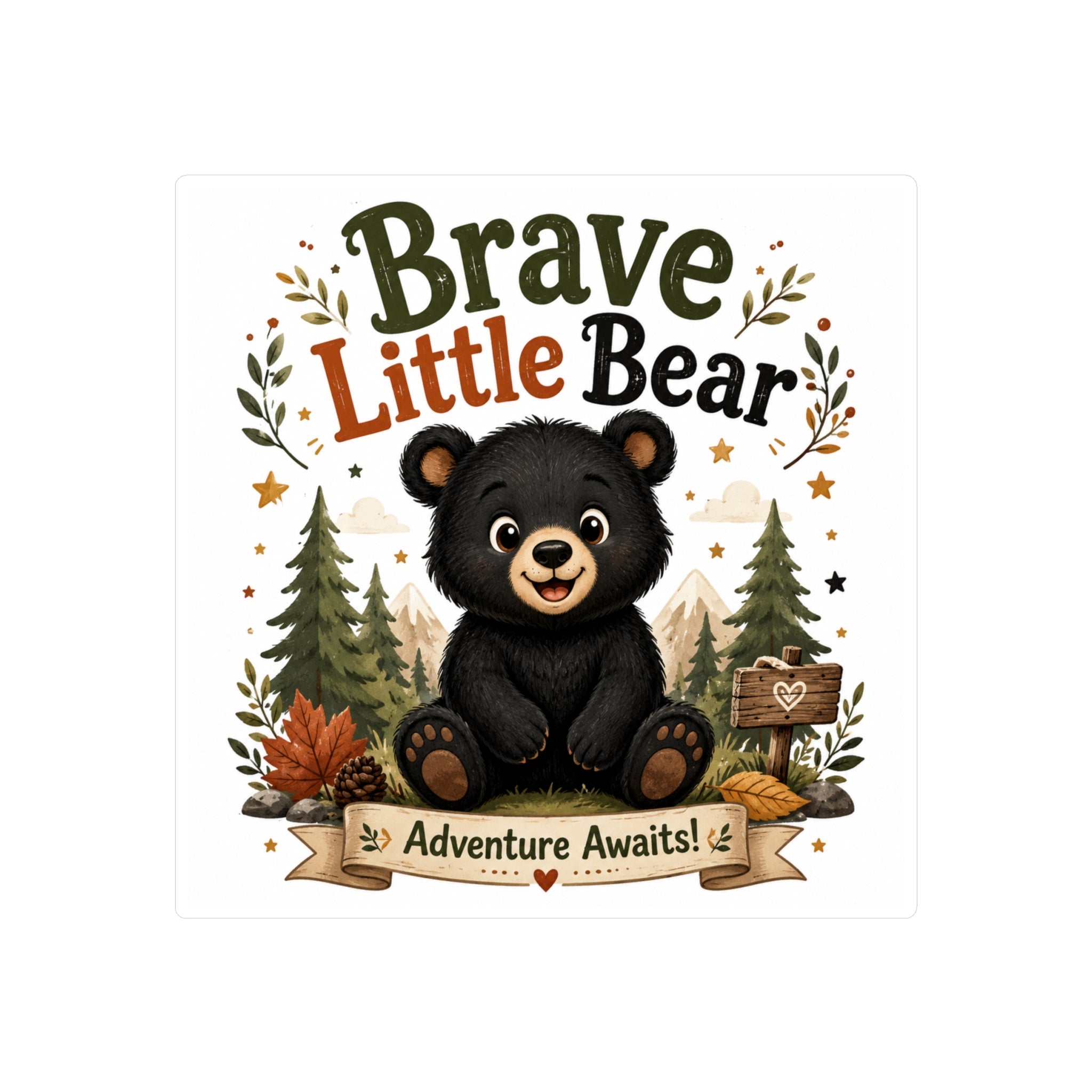 Brave Little Bear Vinyl Sticker — 'Adventure Awaits' Kiss-Cut Decal