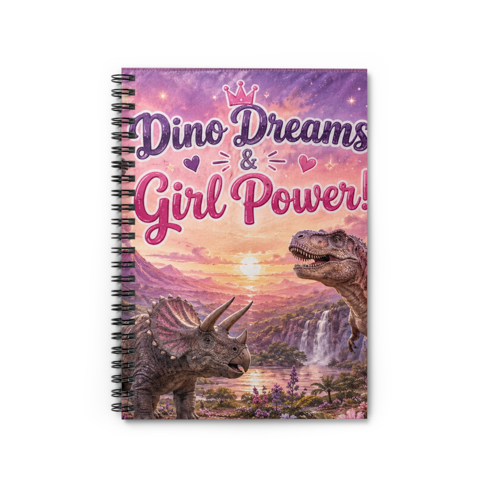 Dino Dreams & Girl Power! Spiral Notebook — Cute Dinosaur Journal for Girls