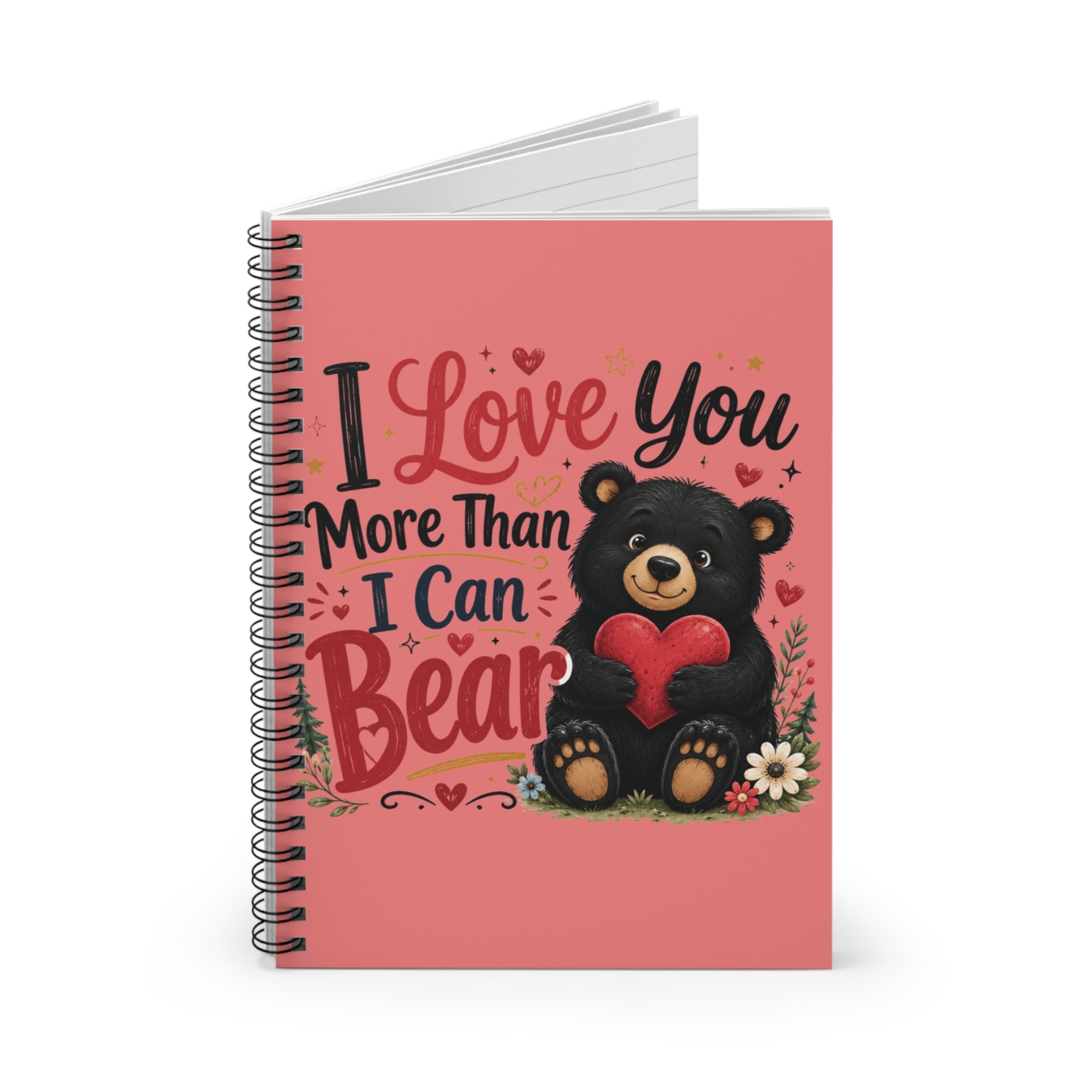 Notebook — "I Love You More Than I Can Bear" Cute Bear Valentine Journal