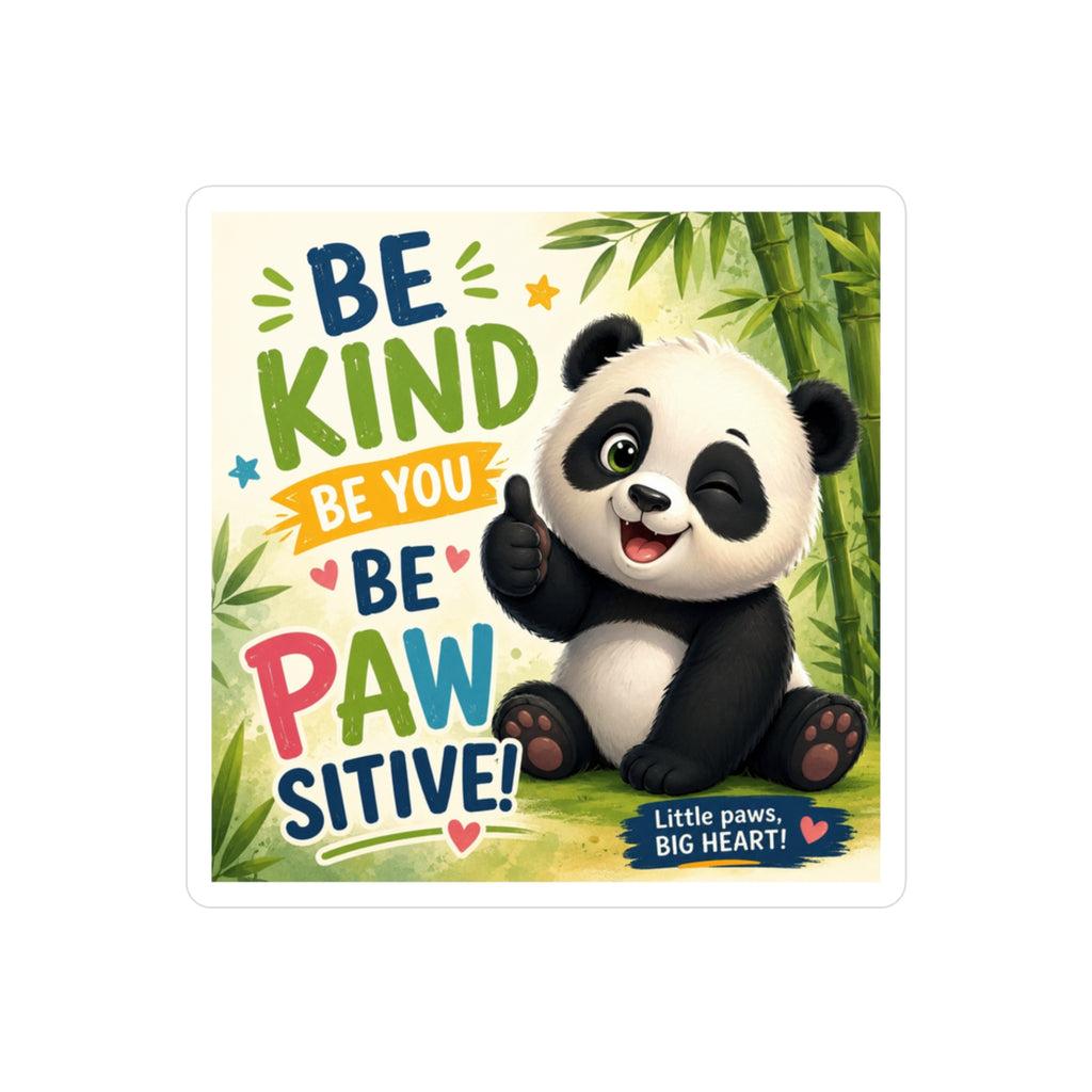 Be Kind Be Paw-sitive Panda Sticker — Cute Vinyl Decal