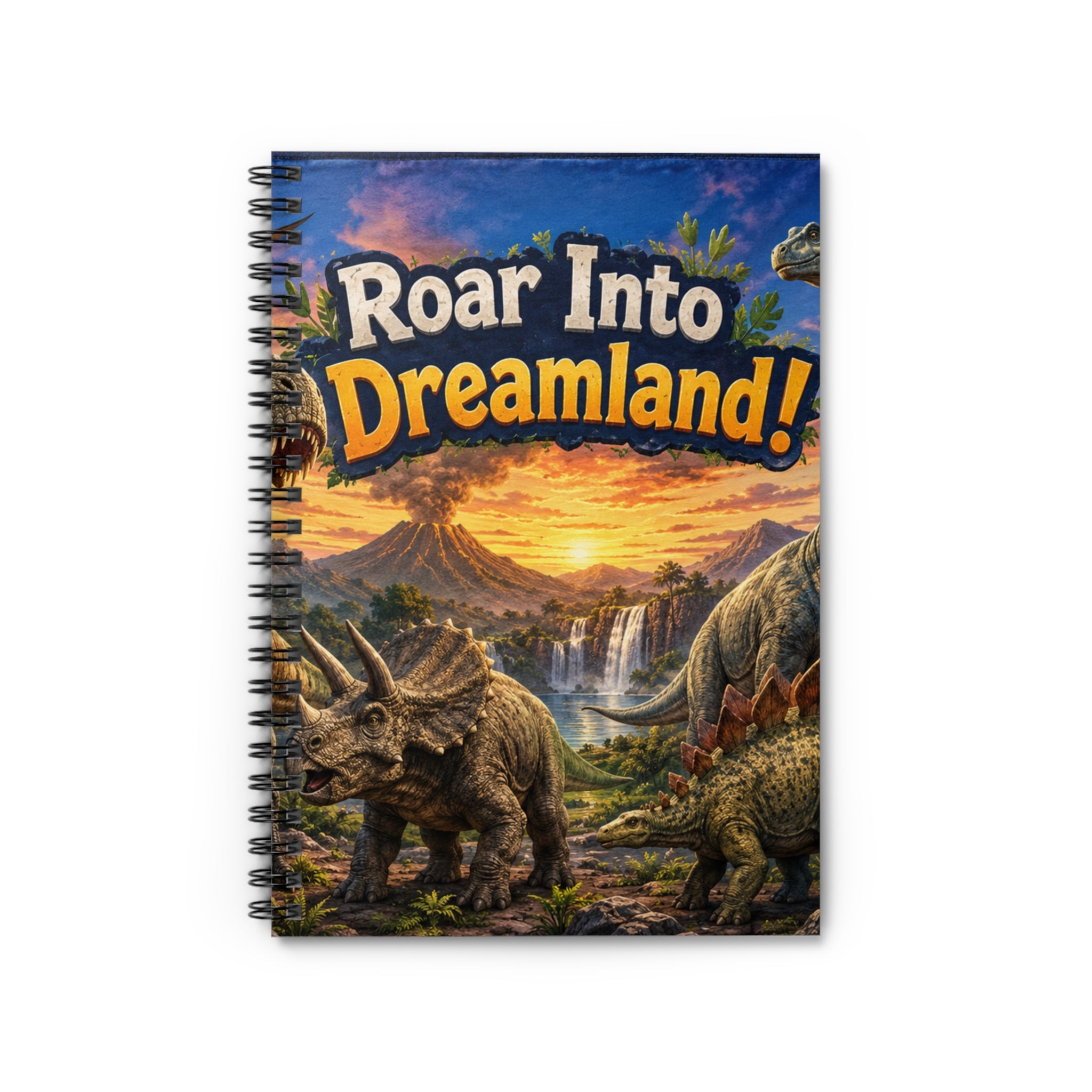 Roar Into Dreamland! Dinosaur Spiral Notebook — Ruled Journal for Kids