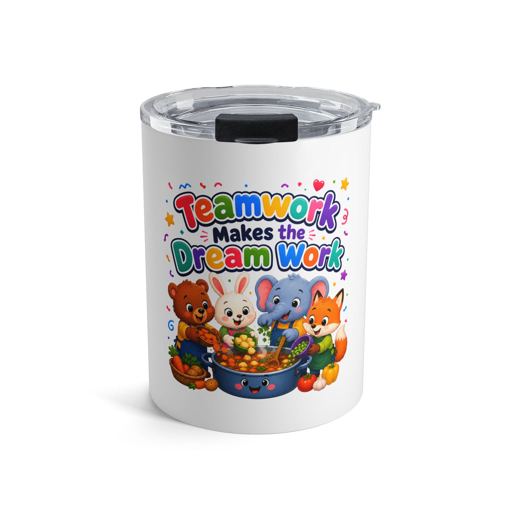 Teamwork Makes the Dream Work 10oz Tumbler — Cute Animal Classroom Gift