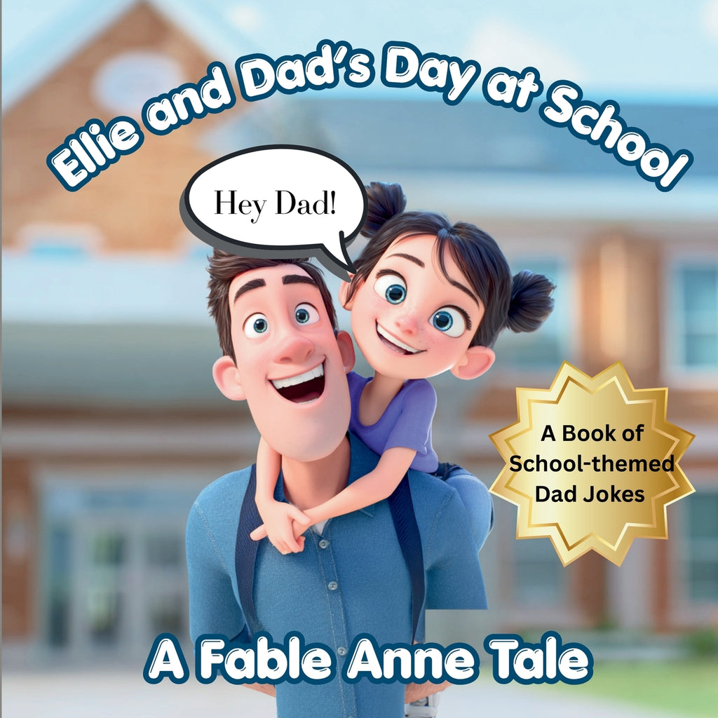 Hey Dad! Ellie and Dad's Day at School